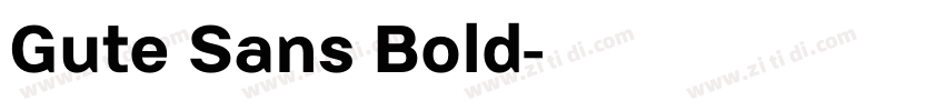 Gute Sans Bold字体转换 Gute Sans Bold字体转换